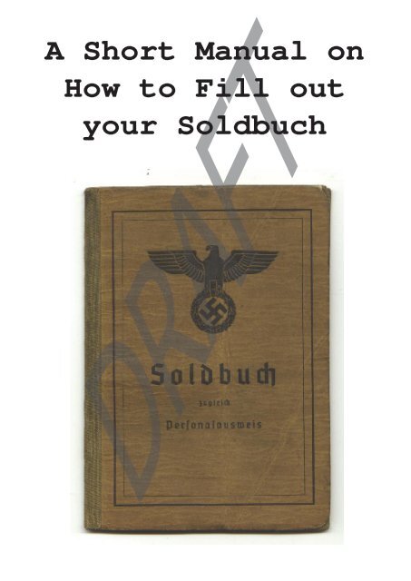 A Short Manual On How To Fill Out Your Soldbuch