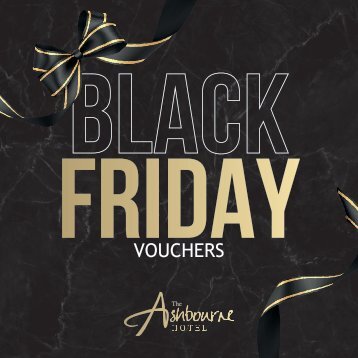 Ashbourne Hotel - Black Friday 2024