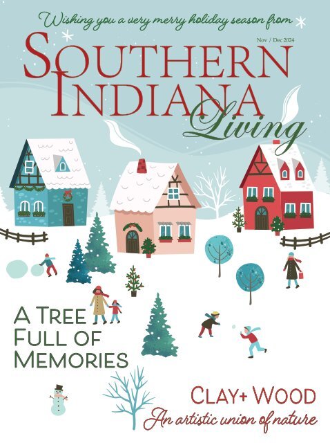 Southern Indiana Living Magazine - November / December 2024