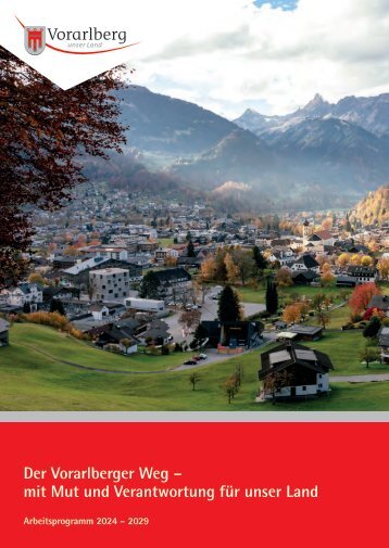 Der Vorarlberger Weg - Arbeitsprogramm 2024 bis 2029