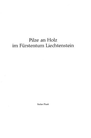 Pilze an Holz Fürstentum Liechtenstein - eLiechtensteinensia