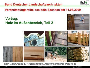 Vortrag: Holz im Außenbereich, Teil 2 - bdla Sachsen