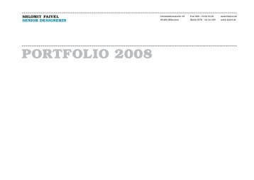 PORTFOLIO 2008 - Shlomit Faivel | Senior Designerin