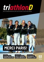 triathlonD - Das Verbandsmagazin der Deutschen Triathlon Union - Ausgabe 03 2024