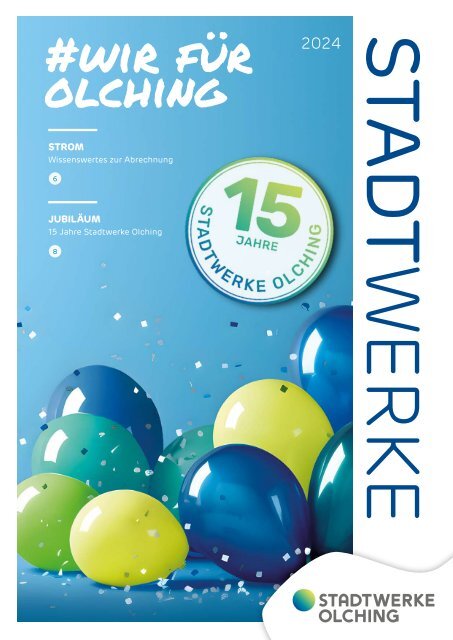 #WirFürOlching 2024 - Das Kundenmagazin der Stadtwerke Olching