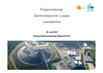 Folgenutzung Zentraldeponie Leppe :metabolon