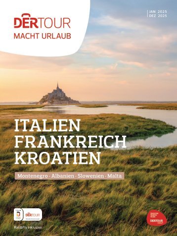 DERTOUR Italien Frankreich Kroatien Montenegro Albanien Slowenien Malta 2025