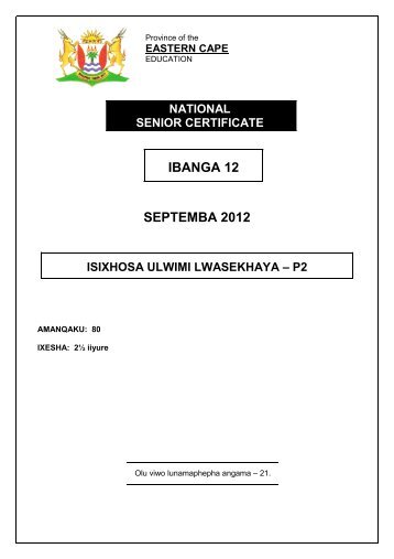 national senior certificate ibanga 12 septemba 2012 ... - EC Exams