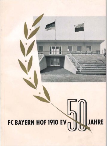 FC BAYERN HOF 1910 EV JAHRE - SpVgg Bayern Hof