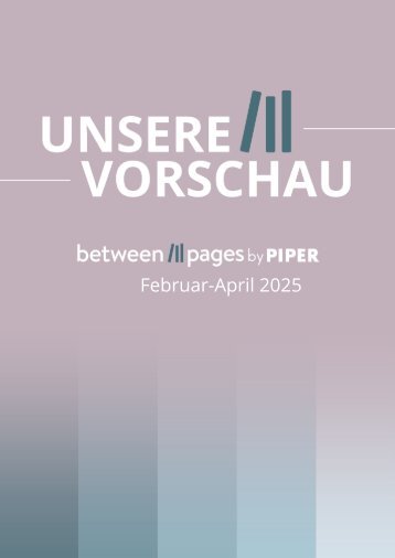 between pages by PIPER Vorschau Q1 2025
