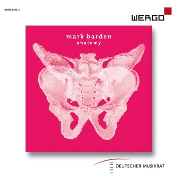Deutscher Musikrat - Edition Zeitgenössische Musik CD-Porträt Mark Barden