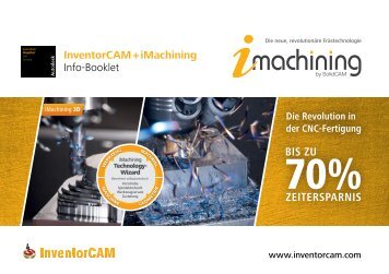 Die Revolution in der CNC-Fertigung InventorCAM + iMachining