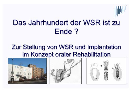 Vortrag Prof. Dr. Hans-Ludwig Graf - 3.3 Mb - Gesellschaft für Zahn ...