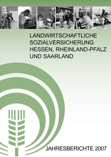 Jahresberichte der Landwirtschaftlichen Sozialversicherung Hessen ...