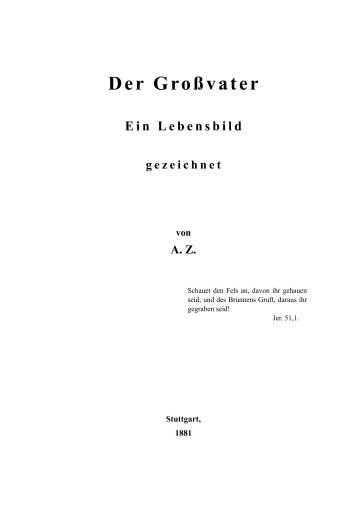 Der Großvater Ein Lebensbild gezeichnet von AZ - Licht und Recht