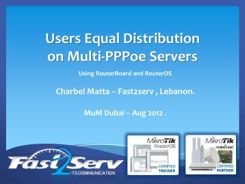 Users Equal Distribution on Multi-PPPoe Servers Using ... - MUM