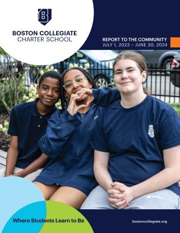 Boston Collegiate Charter School Annual Report 2023-2024  • Designed by Studio Mystic +1[617] 697-1349