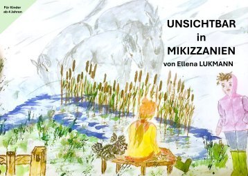 KINDERBUCH ab 4 Jahren - UNSICHTBAR in MIKIZZANIEN