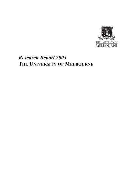 Research Report 2003 THE UNIVERSITY OF MELBOURNE