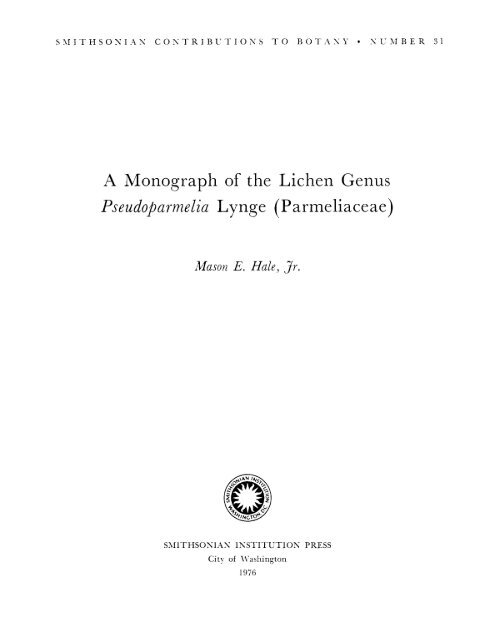 A Monograph of the Lichen Genus Pseudoparmelia Lynge ...