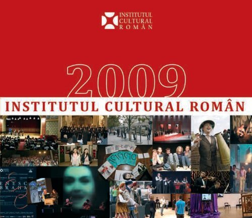 Raport de activitate 2009 - Institutul Cultural Român