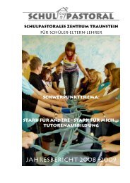 Jahresbericht 2008 -2009 - Schulpastorales Zentrum Traunstein