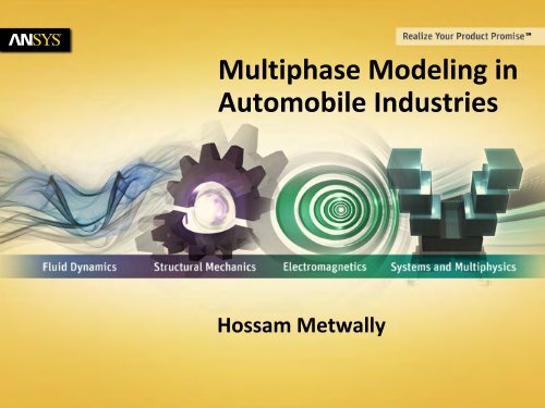 Multiphase Modeling in Automobile Industries - Ansys