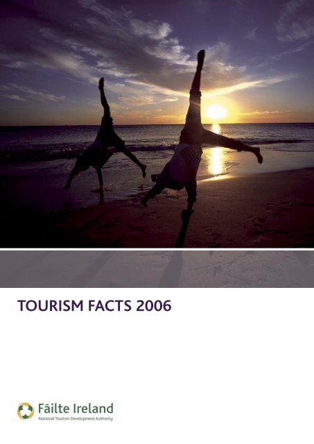 TOURISM FACTS 2006 - Failte Ireland