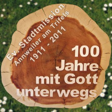 100 Jahre Stadtmission in Annweiler - Evangelischer ...