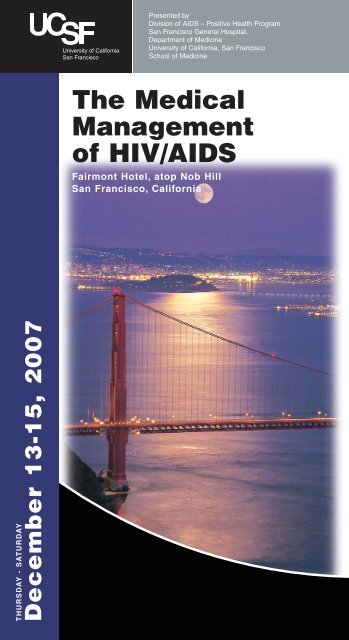 December 13-15, 2007 The Medical Management of HIV/AIDS