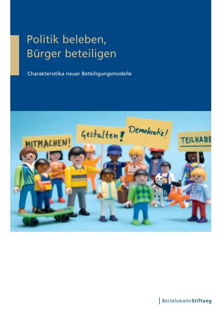 Politik beleben, Bürger beteiligen - Charakteristika neuer - BBE
