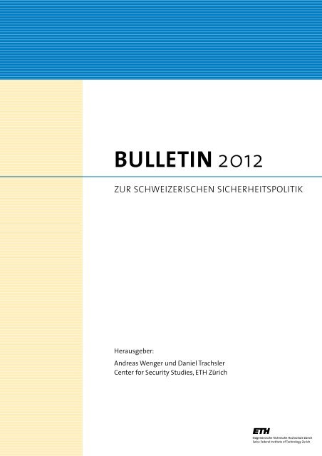 BULLETIN 2012 - Center for Security Studies (CSS) - ETH Zürich