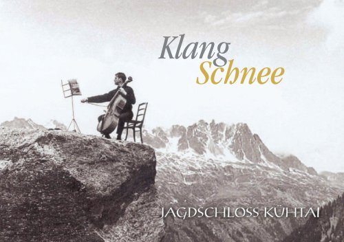 Schnee Klang - Jagdschloss Kühtai