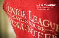 2007-2008 Annual Report - Junior League of Baton Rouge