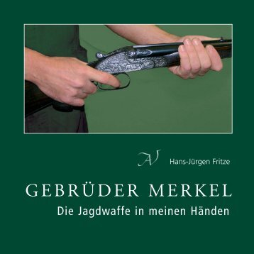GEBRÜDER MERKEL - Peter-Arfmann-Verlag Suhl
