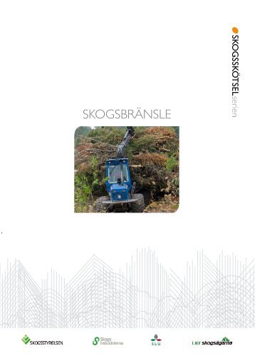 SKOGSBRÄNSLE - Skogsstyrelsen