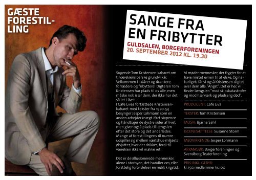 Program for 2012 – 2013 kan læses her - Svendborg Teater
