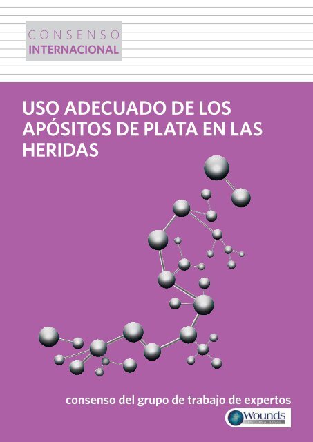 uso adecuado de los apósitos de plata en las heridas - Wounds ...