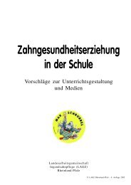 Zahngesundheitserziehung in der Schule - (LAGZ) Rheinland-Pfalz