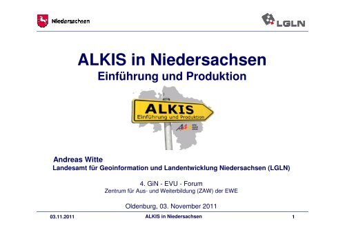 Vortrag A. Witte: "ALKIS in Niedersachsen"
