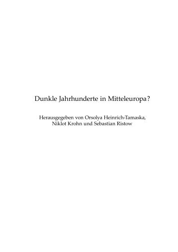 Dunkle Jahrhunderte in Mitteleuropa ?