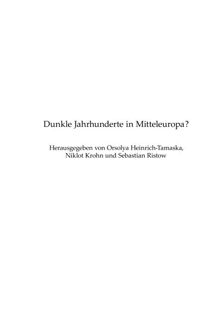 Dunkle Jahrhunderte in Mitteleuropa ?