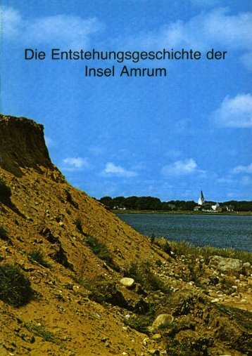 Die Entstehungsgeschichte der Insel Amrum