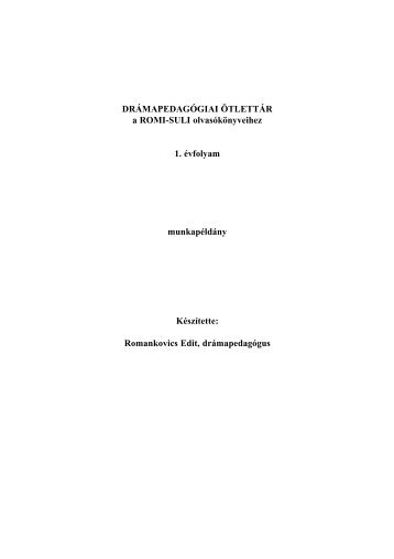 DRÁMAPEDAGÓGIAI ÖTLETTÁR a ROMI-SULI olvasókönyveihez 1 ...