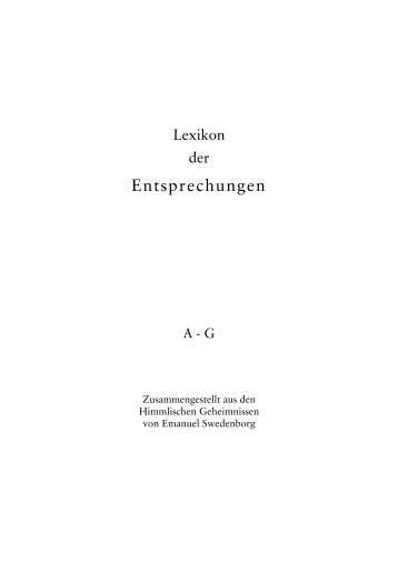 Lexikon der Entsprechungen - zusammengestellt aus den HG: A-G