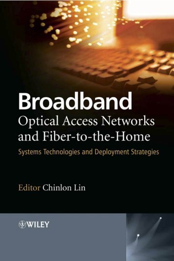 Broadband Optical Access Networks and Fiber-to-the
