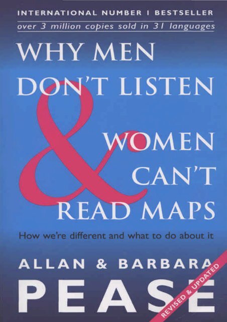 Pease, Allan and Barbara - Why men don't listen and women can't ...