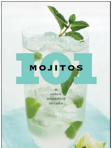 Kim Haasarud | 101 Mojitos and Other Muddled Drinks - Vinum Vine