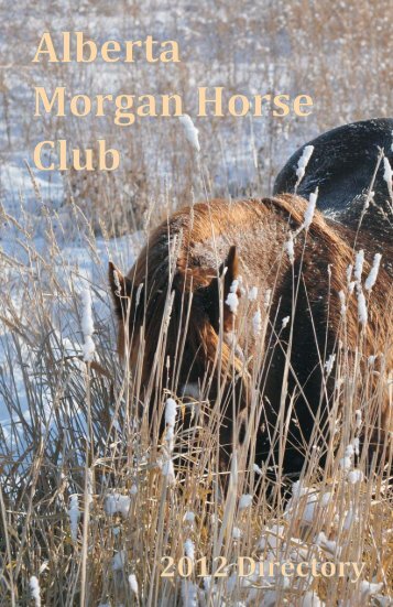 The Alberta Morgan Horse Club 2012 Directory