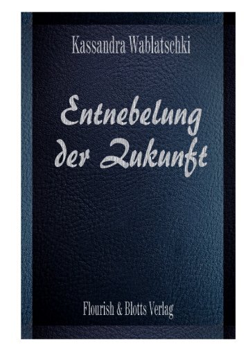 Entnebelung der Zukunft - Bibliothek